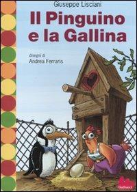 Il pinguino e la gallina - Giuseppe Lisciani - copertina