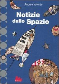 Notizie dallo spazio - Andrea Valente - copertina