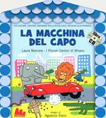 La macchina del capo. Ediz. illustrata. Con CD Audio