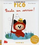 Basta un sorriso! Le grandi idee di Pico. Ediz. illustrata. Vol. 5