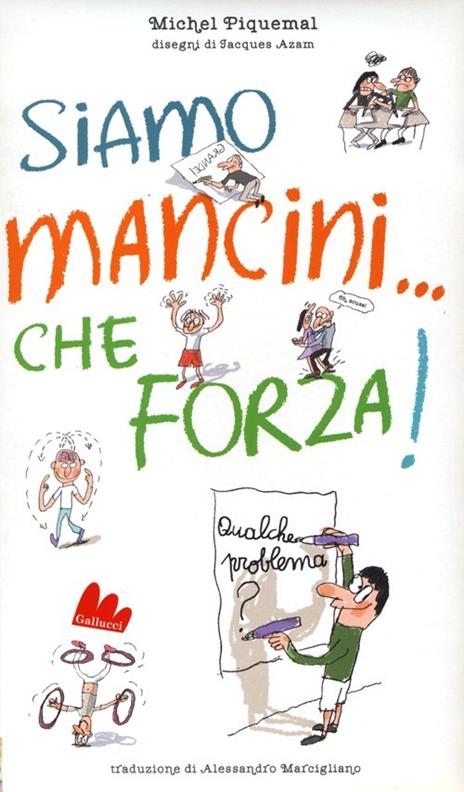 Siamo mancini... che forza! Qualche problema? - Michel Piquemal - copertina