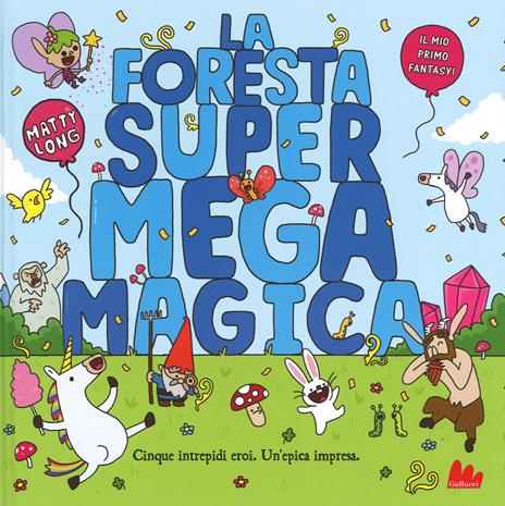 La foresta super mega magica - Matty Long - copertina