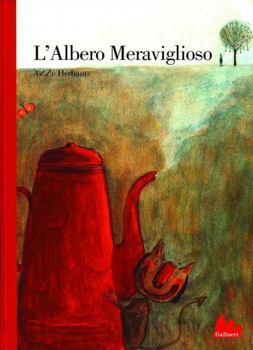 L'albero meraviglioso. Ediz. illustrata - Anne Herbauts - copertina