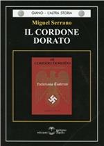 Il cordone dorato. Hitlerismo esoterico