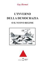 L' inverno della democrazia o il nuovo regime