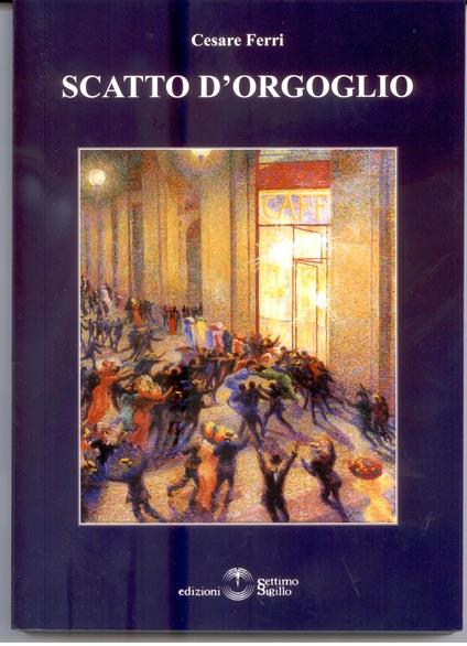 Scatto d'orgoglio - Cesare Ferri - copertina