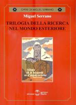 Trilogia della ricerca nel mondo esteriore