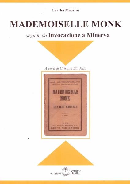 Mademoiselle Monk seguito da Invocazione a Minerva - Charles Maurras - copertina