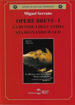 Opere brevi. Vol. 1: bussola dell'anima sta segnando il Sud, La.