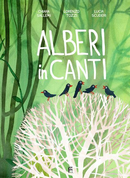 Alberi inCanti. Ediz. illustrata. Con CD-Audio - Chiara Sallemi,Lorenzo Tozzi,Lucia Scuderi - copertina