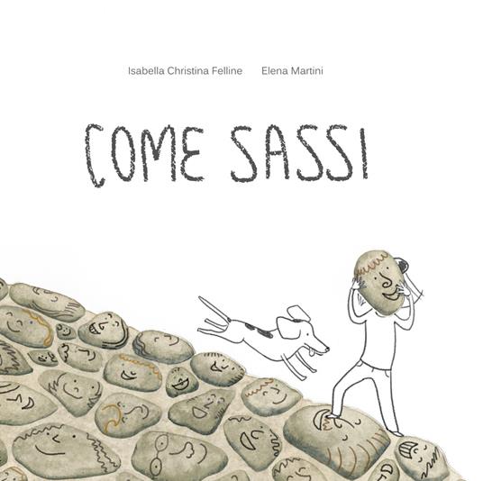 Come sassi - Isabella Christina Felline - copertina