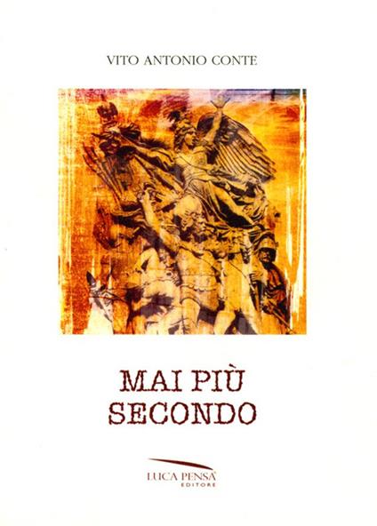 Mai più secondo - Vito A. Conte - copertina