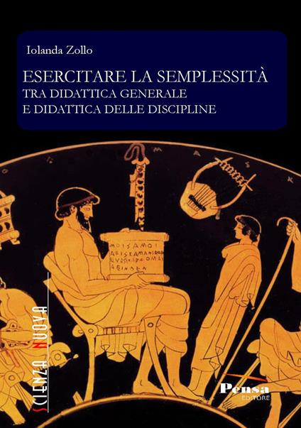 Esercitare la semplessità. Tra didattica generale e didattica delle discipline - Iolanda Zollo - copertina