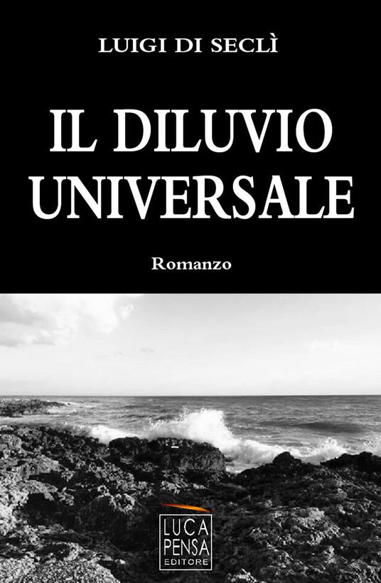 Il diluvio universale - Luigi Di Seclì - copertina