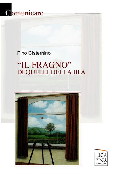 Il fragno di quelli della III A - Pino Cisternino - copertina