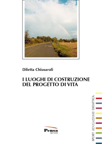 I luoghi di costruzione del progetto di vita - Diletta Chiusaroli - copertina