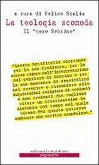 La teologia scomoda. Il «caso Sobrino» - copertina