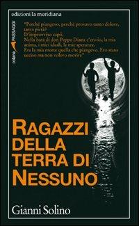 Ragazzi della terra di nessuno - Gianni Solino - copertina