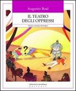 Il teatro degli oppressi. Teoria e tecnica del teatro