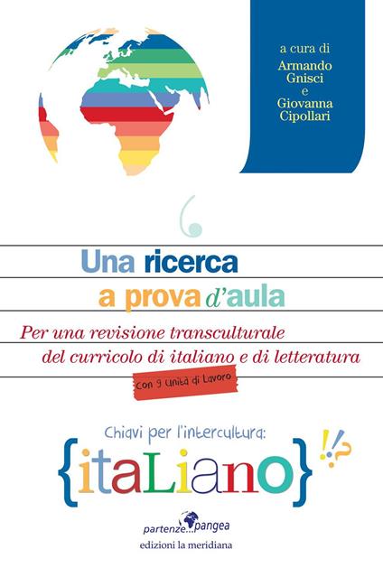 Una ricerca a prova d'aula. Per una revisione transculturale del curricolo di italiano e di letteratura - copertina