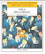 Yoga della risata. Ridere per vivere meglio