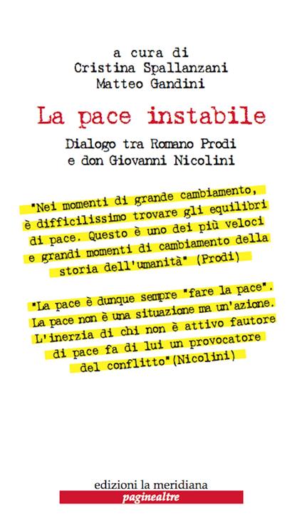 La pace instabile. Dialogo tra Romano Prodi e don Giovanni Nicolini - Matteo Gandini,Cristina Spallanzani - ebook