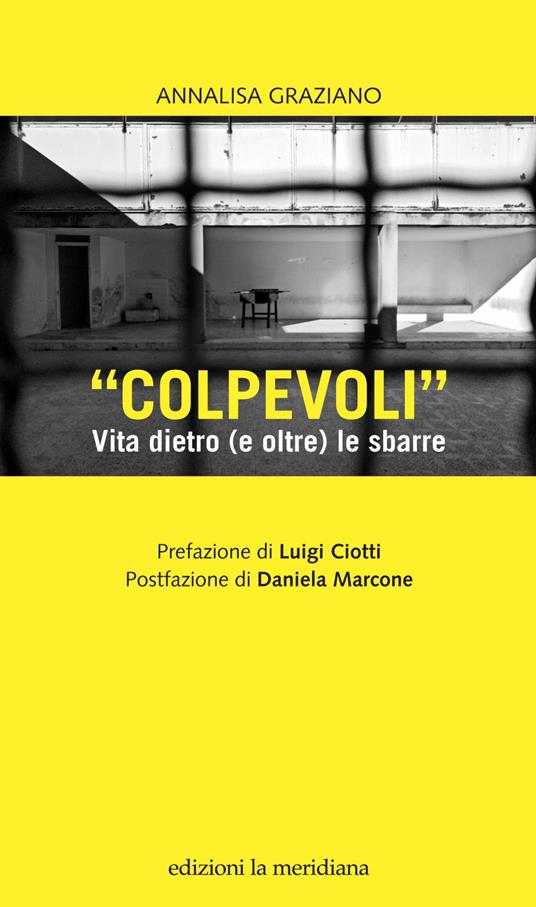 «Colpevoli». Vita dietro (e oltre) le sbarre - Annalisa Graziano - copertina