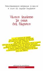 Vivere insieme la cena del Signore