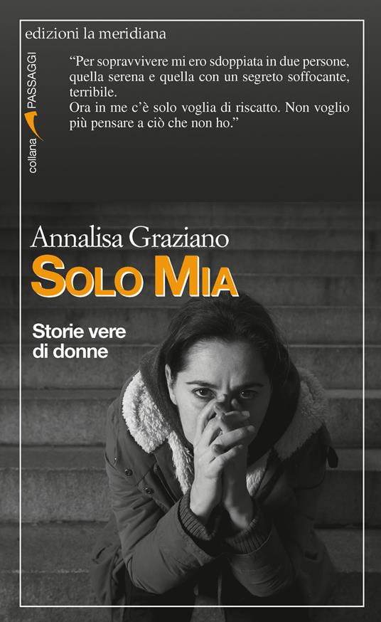 Solo Mia. Storie vere di donne - Annalisa Graziano - ebook