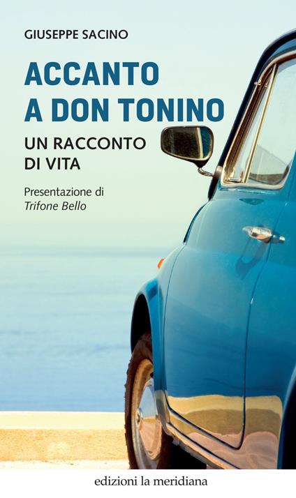 Accanto a don Tonino. Un racconto di vita - Giuseppe Sacino - ebook