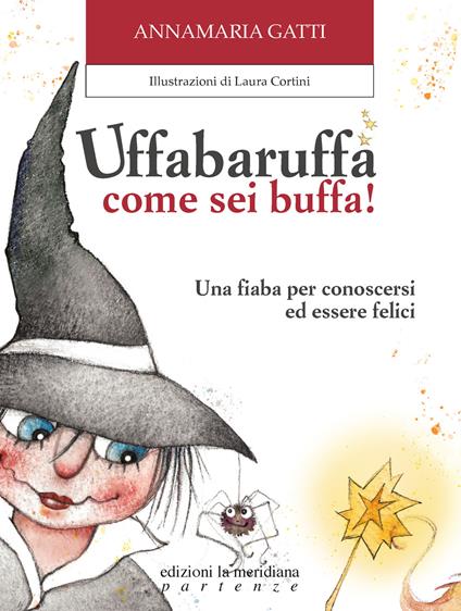 Uffabaruffa come sei buffa! Ediz. illustrata - Annamaria Gatti - copertina