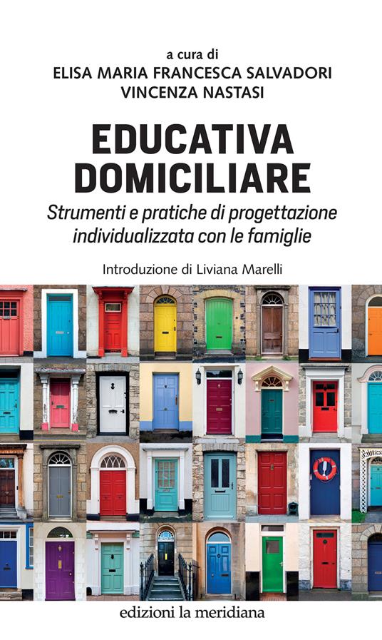 Educativa domiciliare. Strumenti e pratiche di progettazione individualizzata con le famiglie - copertina