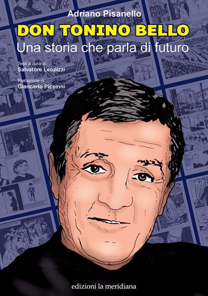Don Tonino Bello. Una storia che parla di futuro - Adriano Pisanello - copertina