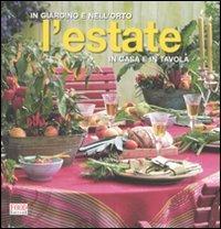 L'estate. In giardino e nell'orto, in casa e in tavola. Ediz. illustrata - copertina