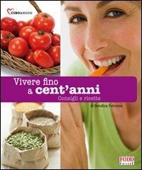 Vivere fino a cent'anni - Serafina Petrocca - copertina