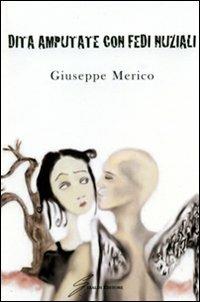 Dita amputate con fedi nuziali - Giuseppe Merico - copertina