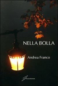 Nella bolla - Andrea Franco - copertina