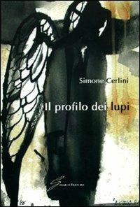 Il profilo dei lupi - Simone Cerlini - copertina