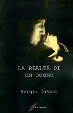 La realtà di un sogno