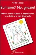 Bullismo? No, grazie!