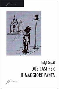 Due casi per il maggiore Panta - Luigi Casati - copertina