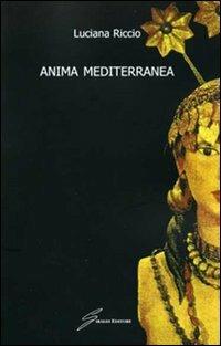 Anima mediterranea - Luciana Riccio - copertina