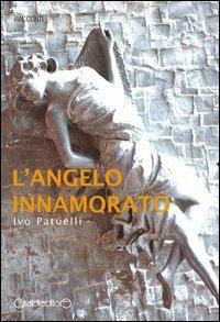 L'angelo innamorato - Ivo Patuelli - copertina