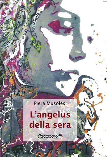 L'Angelus della sera - Piera Musolesi - copertina