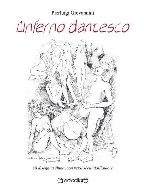 L'inferno dantesco. Ediz. illustrata - Pierluigi Giovannini - copertina