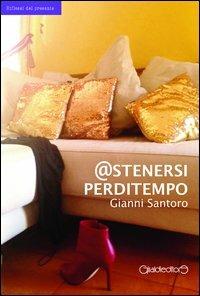 Astenersi perditempo - Gianni Santoro - copertina