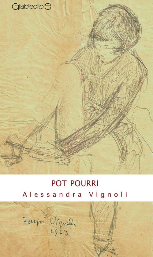 Pot pourri - Alessandra Vignoli - copertina