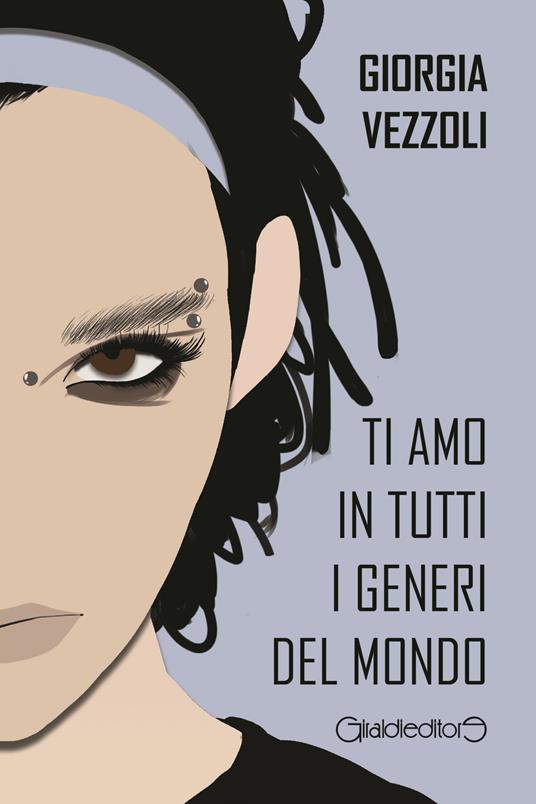Ti amo in tutti i generi del mondo - Giorgia Vezzoli - copertina