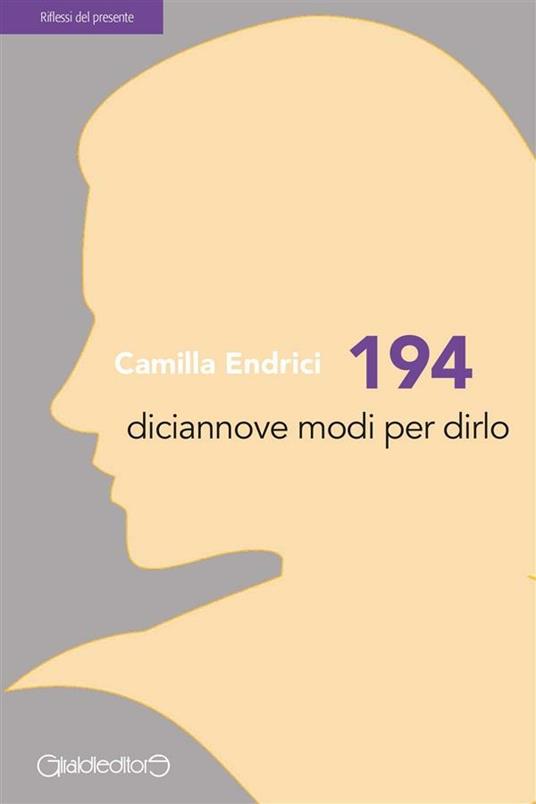 194. Diciannove modi per dirlo - Camilla Endrici - ebook