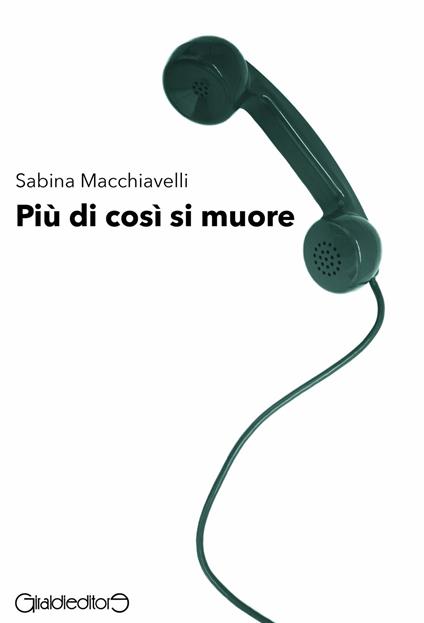 Più di così si muore - Sabina Macchiavelli - copertina